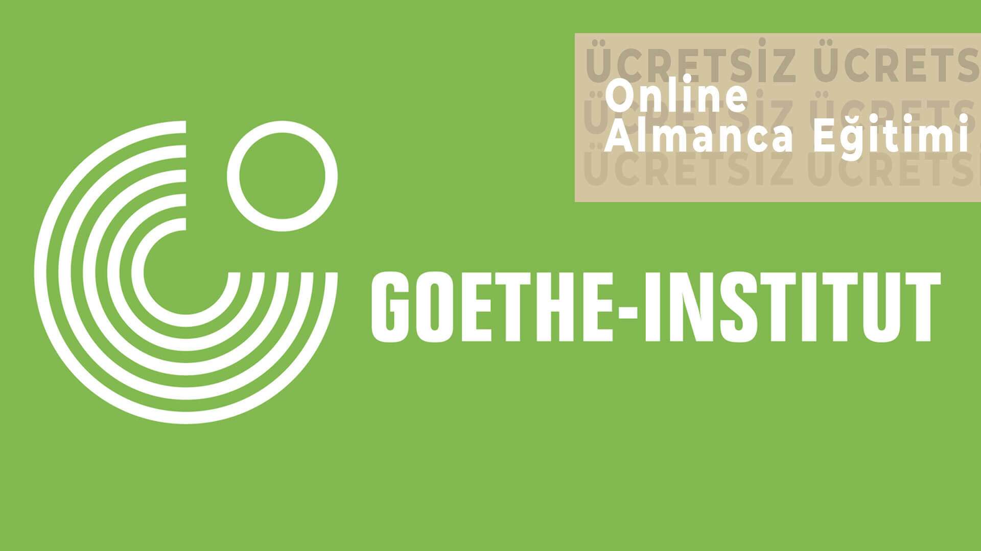 Ücretsiz Online Goethe Institut Almanca Eğitimi